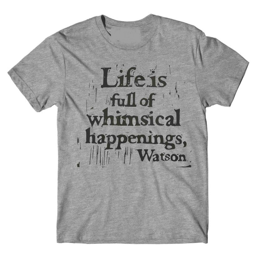 Sherlock Whimsical Watson Quote Retro TV Fan Unisex T-Shirt